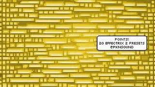 POINTS! | EFFECTRIX 2 PRESET PACK