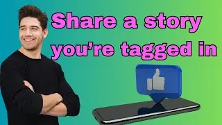 How to share Facebook story you're tagged in