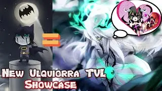 New Ulqiorra Tvl Showcase + Is It Actually Any Good!?