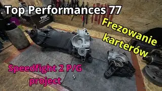 Frezowanie karterów pod cylinder Top Performances 77 - Speedfight 2 P/G Project