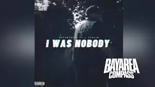 Megabyonic ft. J. Stalin - I Was Nobody [BayAreaCompass]