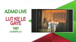 Azaad Live | Lut Ke Le Gaye 1987 | The Bhangra Vault