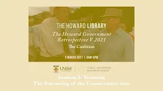 The Howard Government Retrospective V - The fracturing of the Conservative vote
