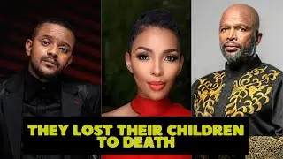 10 South African Celebrities Who Lost a Child | Mourned a Loss of a Child