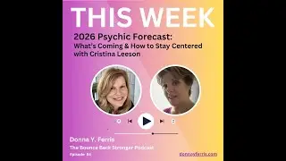 #84 - 2026 Psychic Forecast: What's Coming & How to Stay Centered with Cristina Leeson #intuition