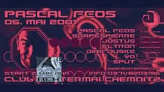 Pascal F.E.O.S. -  PART 2 - Liveset at Achtermai in Chemnitz - 05.05.2001 [HQ] [4K]
