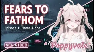 My first Video !!! Fears to Fathom Episode 1 - Home alone