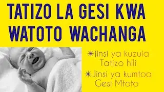 TATIZO LA GESI KWA WATOTO WACHANGA//jinsi ya kumaliza tatizo hili//sababu za kupata GESI tumboni