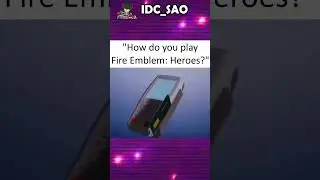 How to play FEH #fireemblem #feh #feheroes