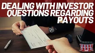 Dealing With Investor Questions Regarding Payout