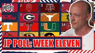 JP Poll Week 11 Edition: SEC vs Big Ten + Texas Rising...Miami Falling
