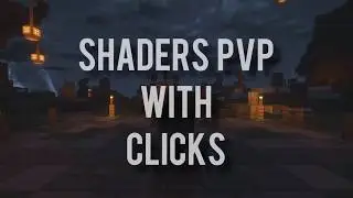 MY CLICKS + Shaders!