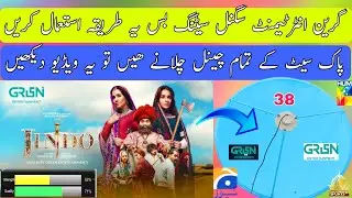 Green entertainment Signal Settings | Paksat38e Geo....Green...PTV Sports....Hum Sitary..|apstar 76e