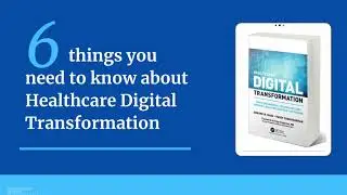 6 things about Healthcare Digital Transformation by Edward Marx | Simran Marx