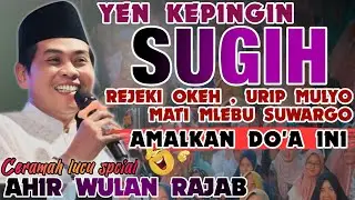 KH ANWAR TERBARU 2026 NGAJI SPCIAL DI AKHIR WULAN RAJAB