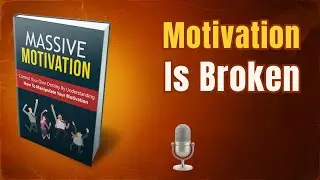 Massive Motivation: The Science of Staying Driven and Achieving Any Goal