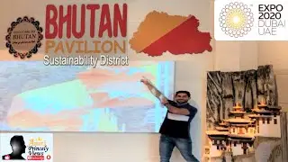 Expo 2020 Dubai | Bhutan Pavilion | Opportunity District | Full Walkthrough
