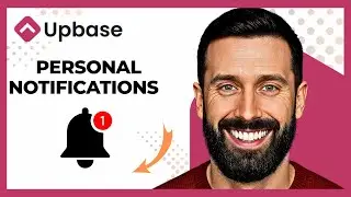 How To Set Up Personal Notifications On UPBASE (Complete 2025 Guide)
