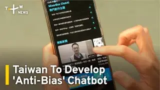 Taiwan To Develop 'Anti-Taiwanese Bias' Chatbot | TaiwanPlus News