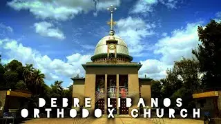 Debre Libanos Monastery and it's Founder