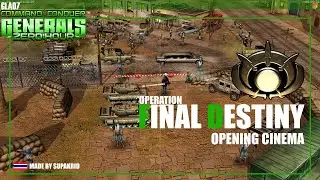 GLA07 [Operation : FINAL DESTINY] CNC Generals Zero Hour #Cinema #SUPZH