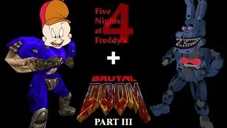 151st Abstract Distract: Five Nights at Freddy's 4 + Brutal Doom ~ Part III