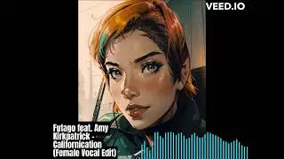 Futago feat. Amy Kirkpatrick - Californication (Female Vocal Edit)
