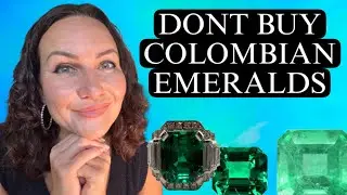 Don&rsquo;t buy Colombian emeralds! 