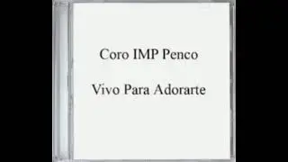 1- CORO IMP PENCO 🇨🇱 - TEN, CONFIANZAA