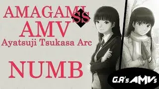 Amagami SS AMV 「Tsukasa Ayatsuji Arc」- 