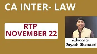 CA INTER | LAW | RTP | NOVEMBER 22| JAYESH BHANDARI SIR