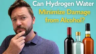 Can Hydrogen Water Minimize Damage Caused by Drinking Alcohol? Scientific Study Summarized!