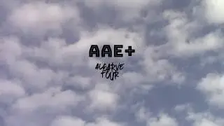 AAE+ (teaser#3)