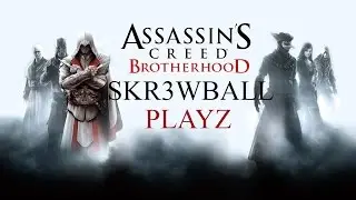Wolves Among the Dead - Assassin's Creed: Brotherhood Part 9