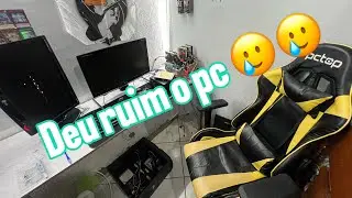 FUI FAZER UMA PREVENTIVA NO MEU PC E DEU RUIM 🥲  /part1 