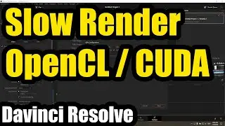 Why Davinci Resolve is rendering slow? (OpenCL vs CUDA, low GPU usage)