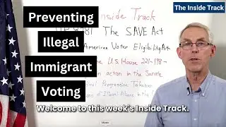 Preventing Illegal Immigrant Voting on this week's InsideTrack.