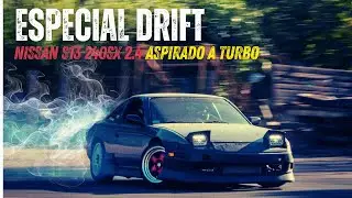 ESPECIAL DRIFT | NISSAN S13 240SX 2.4 Aspirado a TURBO - 1991