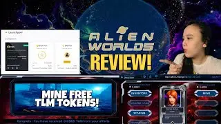 ALIENWORLDS REVIEW! | MINE FREE CASH (TLM) TOKENS FROM THIS NFT GAME? | Passive income??