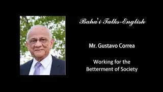 Social Action - Working for the Betterment of Society - Mr. Gustavo Correa