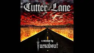 TURNABOUT - CUTTER LANE (SLOWED) *** FULL MIXTAPE ***