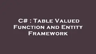 C# : Table Valued Function and Entity Framework