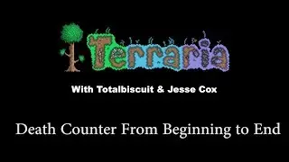 TB and Jesse Cox Terraria Death Counter [Whole Series]