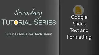 Google Slides - Text and Formatting