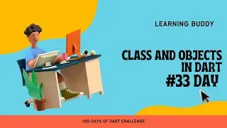 Class and Objects in dart programming | Dart for beginner |  #day33 #100