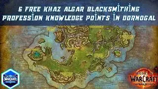 6 Free Khaz Algar Blacksmithing Profession Knowledge Points in Dornogal