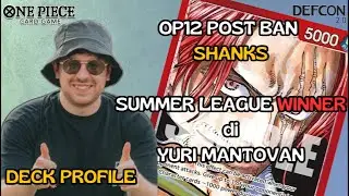 OP12+ - Deck Profile SHANKS di Yuri Mantovan Campione della Summer League