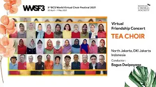 [WVCF3-FRIENDSHIP] TEA CHOIR - THAT'S WHAT FRIENDS ARE FOR