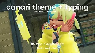 Canari Theme Loop ⚡ Keyboard Typing 🎧 1 Hour Pok&eacute;mon Legends: Z-A Music | Pok&eacute;mon Ambiance ASMR