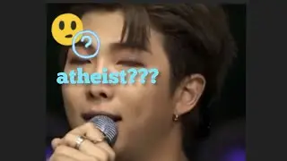 BTS Mots ON:E  RM an ATHEIST but...